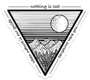 Nothing is Lost Sticker